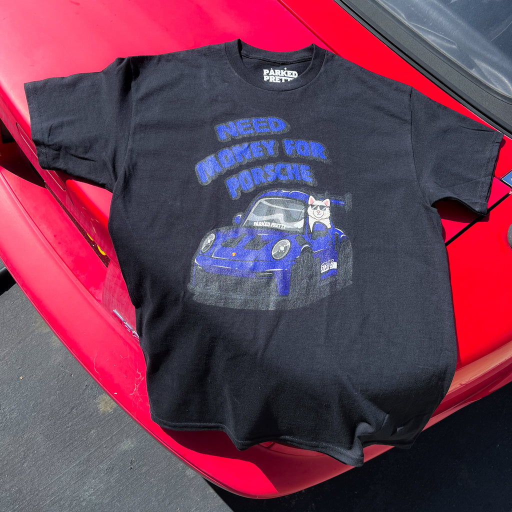 need money for porsche automotive tshirt apparel 911 gt3rs shirt supercar dream car