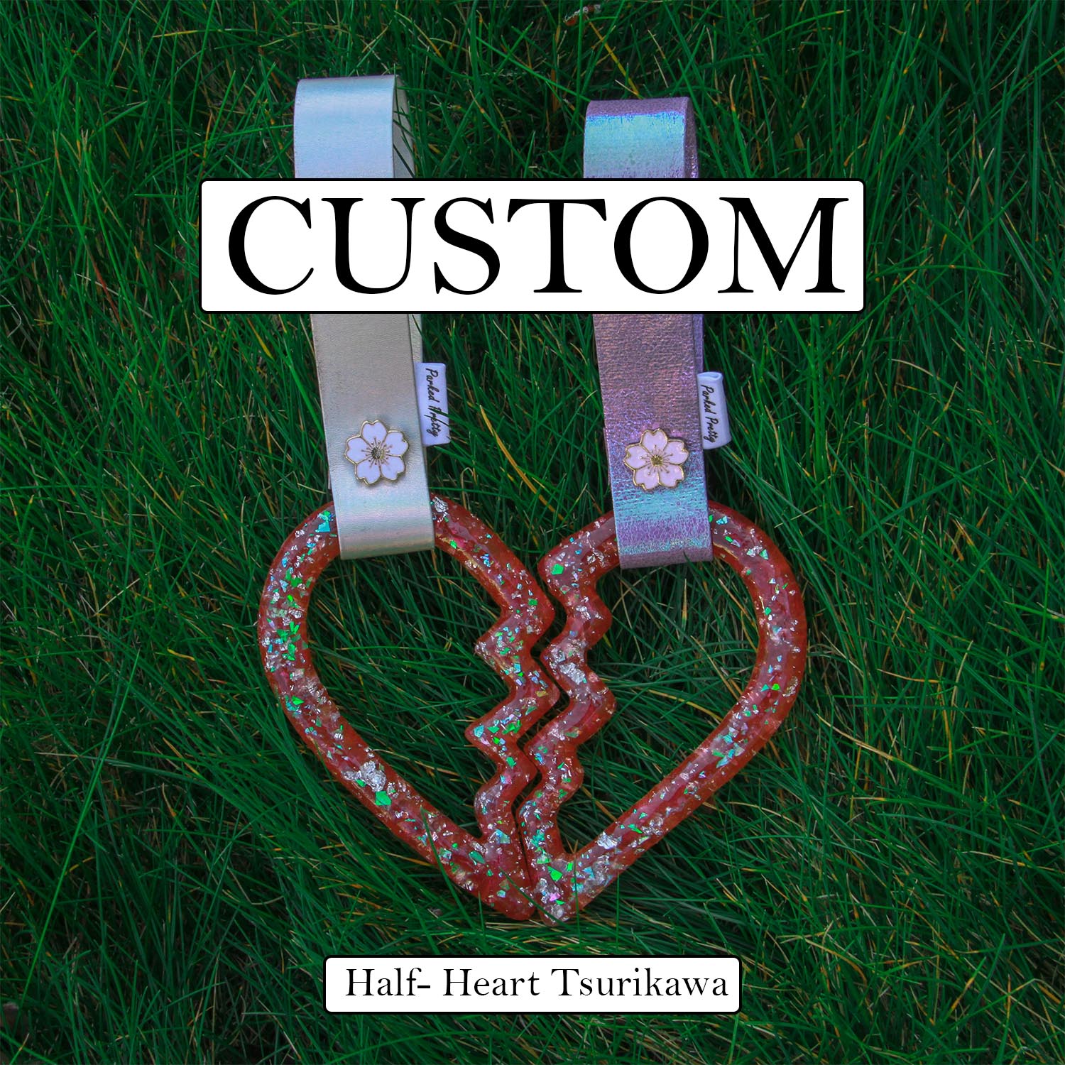 Custom Half Heart Tsurikawa©